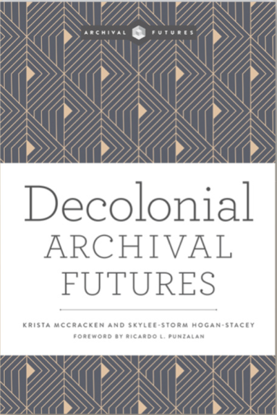 Boekcover 'Decolonial archival futures'